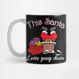 This Santa Loves  Going Down Mug